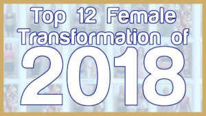 Top 12 Female Transformation of 2018
