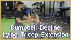 Dumbbell Decline Lying Tricep Extension