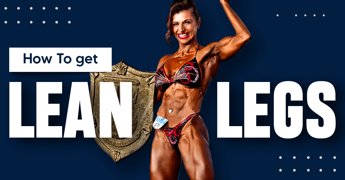 Lean Leg Workout and How to Get Lean Legs and Avoid Bulk